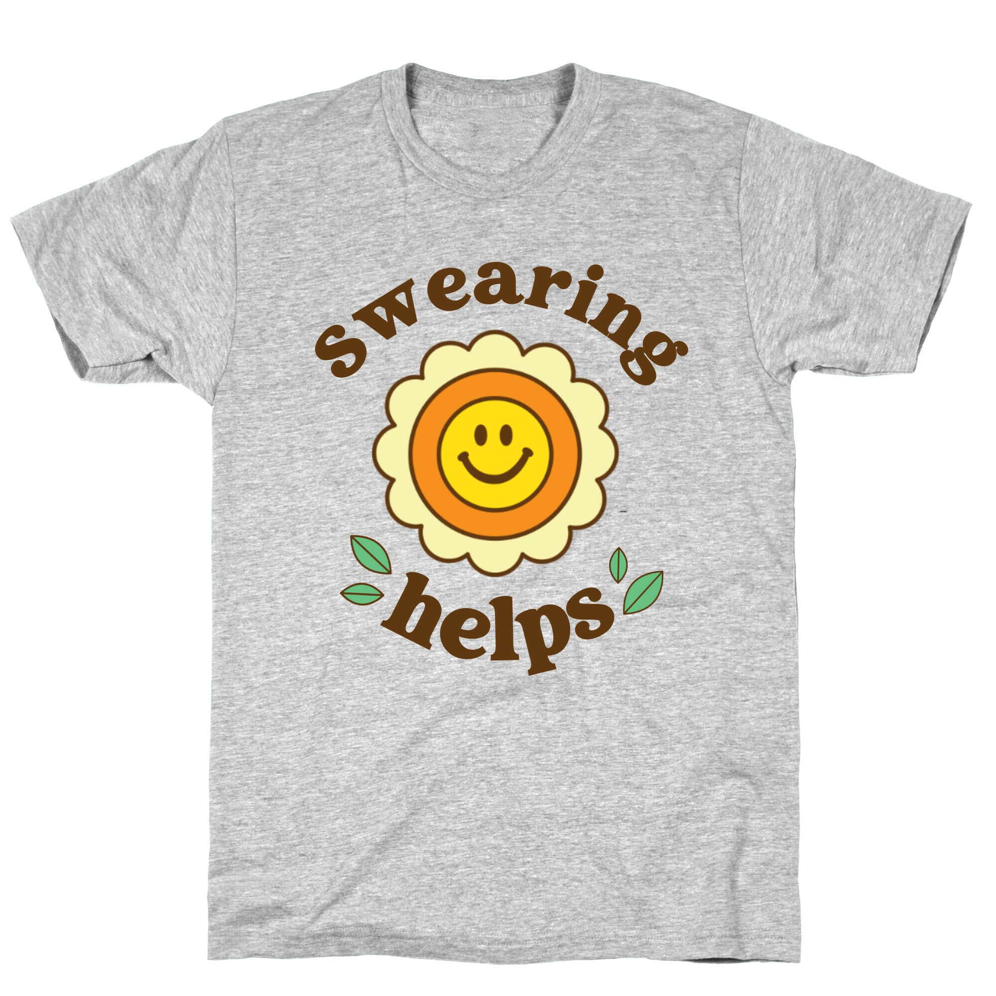 Swearing Helps T-Shirt